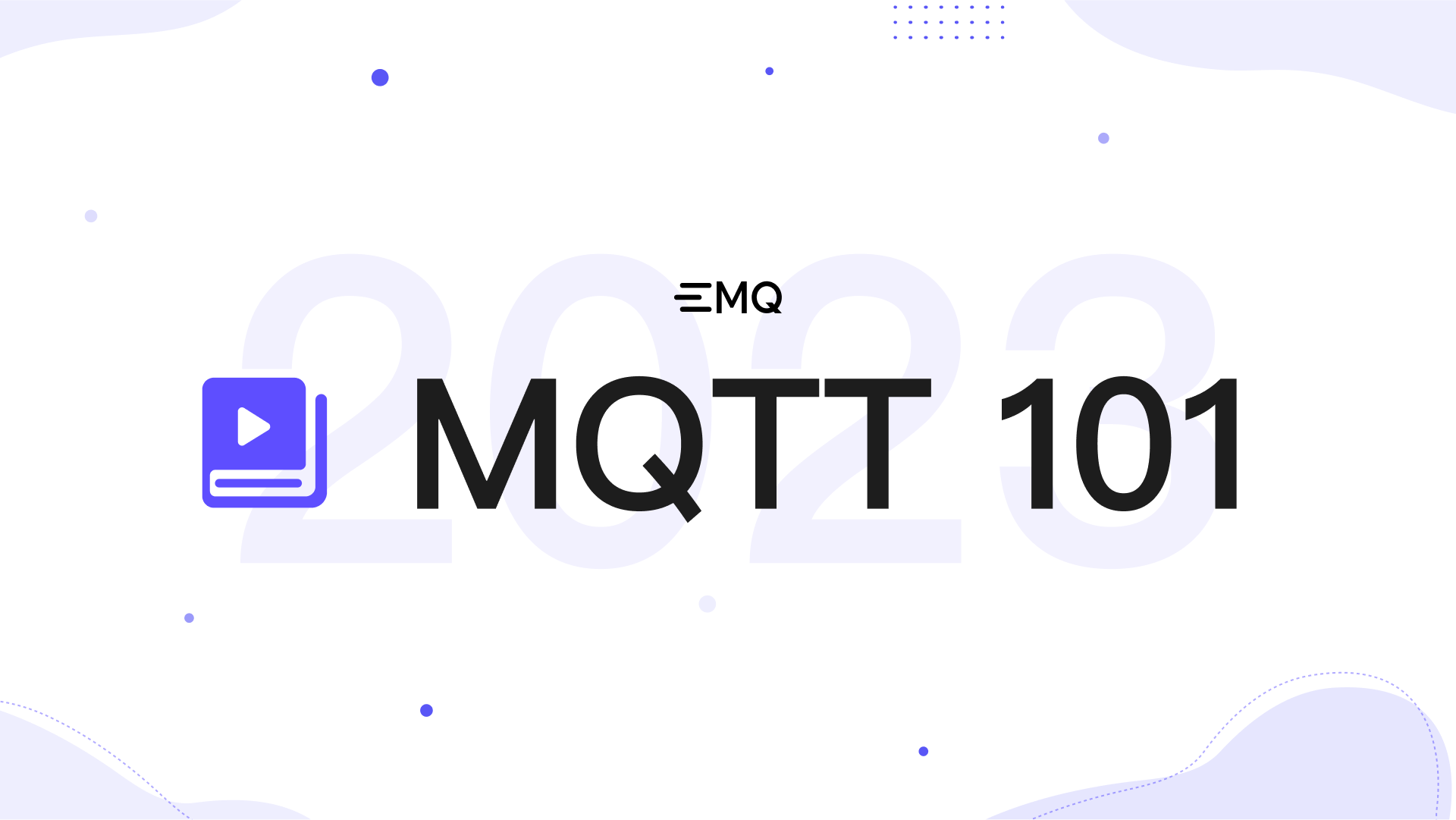 MQTT 101: Beginner’s Guide